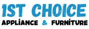 1st Choice Appliance & Furniture